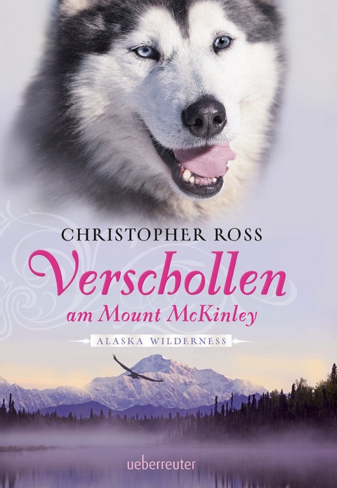 Alaska Wilderness - Verschollen am Mount McKinley - Christopher Ross