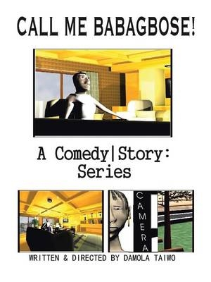 Call Me Babagbose - Damola Taiwo
