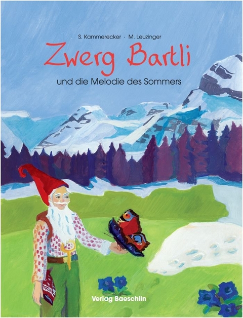 Zwerg Bartli und die Melodie des Sommers - Swantje Kammerecker
