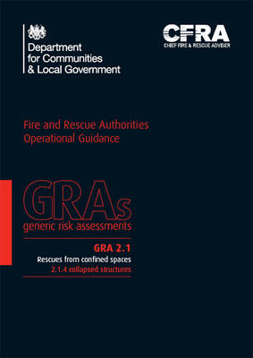 Rescues from confined spaces -  Great Britain: Department for Communities and Local Government,  Chief Fire &  Rescue Adviser