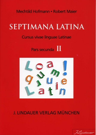 Septimana Latina - Pars Secunda; Cursus vivae linguae Latinae