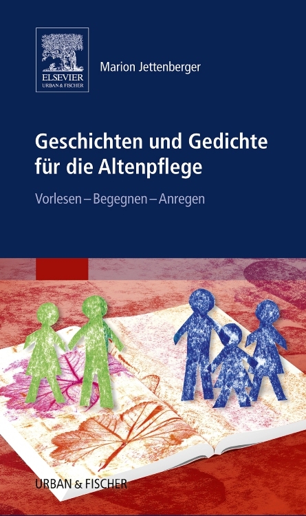 Geschichten und Gedichte f&uuml;r die Altenpflege - Marion Jettenberger