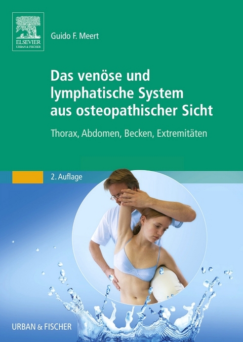 Das ven&ouml;se und lymphatische System aus osteopathischer Sicht - Guido F Meert