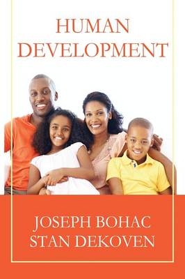 Human Development - Stan Dekoven, joseph bohac