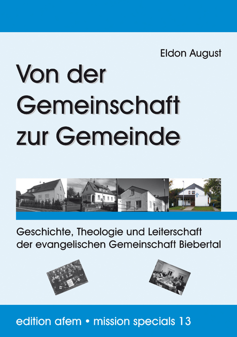 Von der Gemeinschaft zur Gemeinde - Eldon August