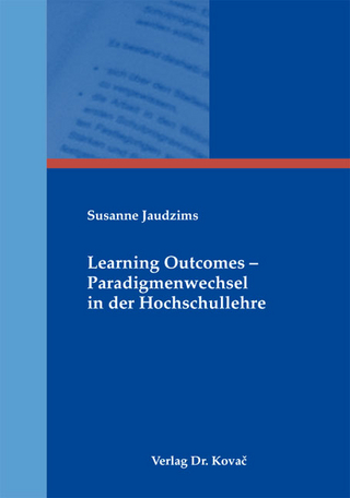 Learning Outcomes - Paradigmenwechsel in der Hochschullehre