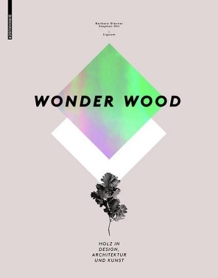 Wonder Wood - Barbara Glasner, Stephan Ott