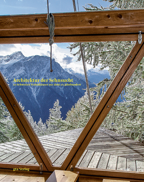 Architektur der Sehnsucht - 