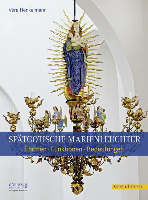 Sp&auml;tgotische Marienleuchter - Vera Henkelmann