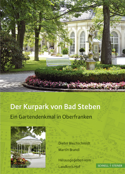 Der Kurpark von Bad Steben - Dieter Blechschmidt, Martin Brandl
