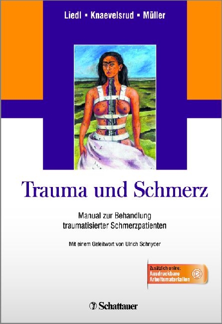 Trauma und Schmerz - Alexandra Liedl, Christine Knaevelsrud, Julia M&uuml;ller