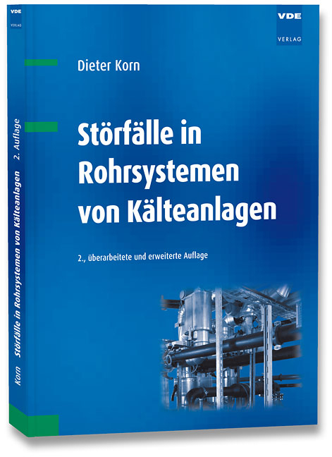 St&ouml;rf&auml;lle in Rohrsystemen von K&auml;lteanlagen - Dieter Korn