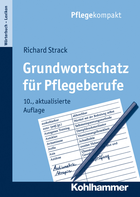 Grundwortschatz f&uuml;r Pflegeberufe - Richard Strack