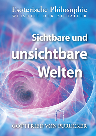 Sichtbare und unsichtbare Welten