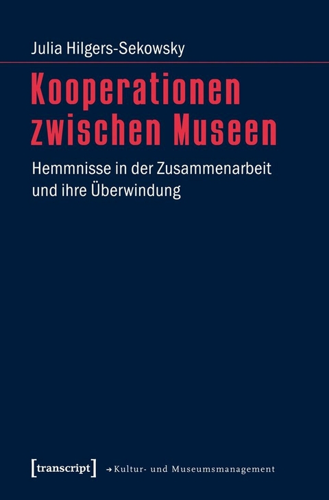 Kooperationen zwischen Museen -  Julia Hilgers-Sekowsky