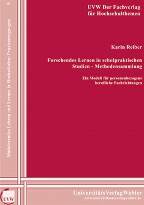 Forschendes Lernen in schulpraktischen Studien -Methodensammlung