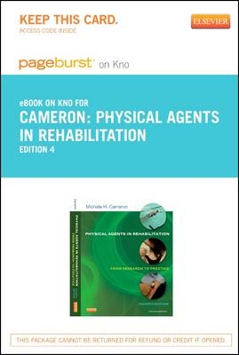 Physical Agents in Rehabilitation - Elsevier eBook on Intel Education Study (Retail Access Card)