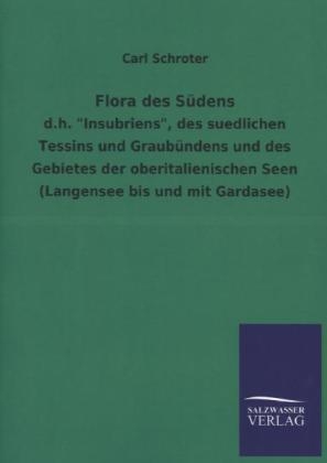 Flora des S&uuml;dens - Carl Schroter
