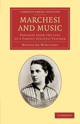 Marchesi and Music - Mathilde Marchesi