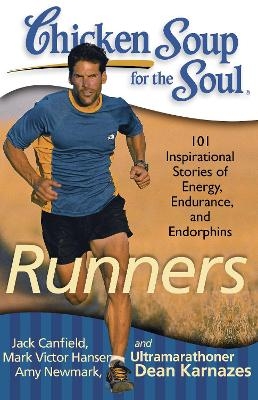 Chicken Soup for the Soul: Runners - Jack Canfield, Mark Victor Hansen, Amy Newmark