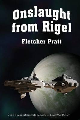 Onslaught from Rigel - Fletcher Pratt