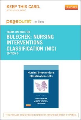 Nursing Interventions Classification (Nic) - Elsevier eBook on Intel Education Study (Retail Access Card)