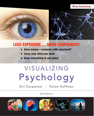 Visualizing Psychology - Siri Carpenter, Karen R. Huffman