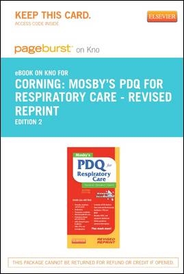 Mosby's PDQ for Respiratory Care - Revised Reprint - Elsevier eBook on Intel Education Study (Retail Access Card)
