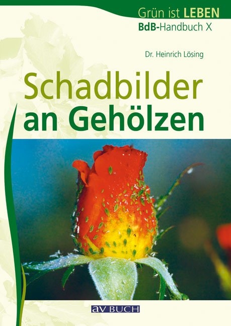 Schadbilder an Gehölzen - Heinrich Lösing