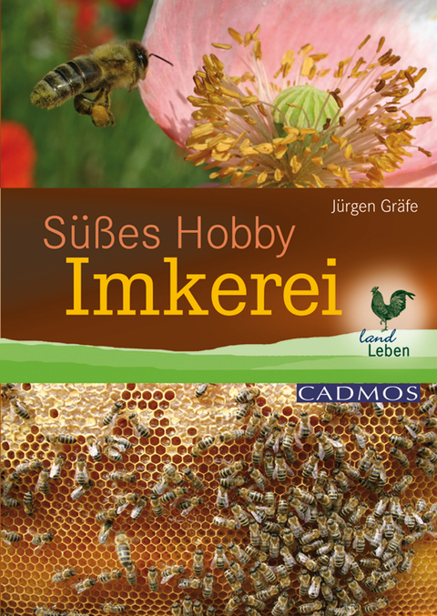 S&uuml;&szlig;es Hobby Imkerei - J&uuml;rgen Gr&auml;fe