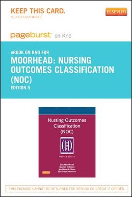 Nursing Outcomes Classification (Noc) - Elsevier eBook on Intel Education Study (Retail Access Card)