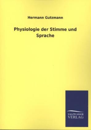 Physiologie der Stimme und Sprache