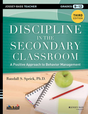 Discipline in the Secondary Classroom - Randall S Sprick
