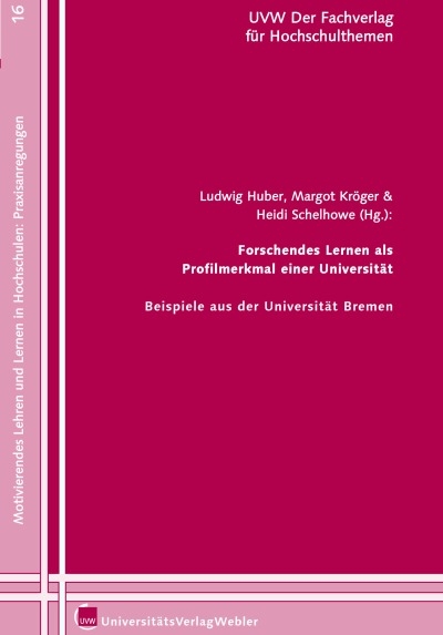 Forschendes Lernen als Profilmerkmal einer Universit&auml;t - 