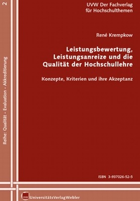 Leistungsbewertung, Leistungsanreize und die Qualit&auml;t der Hochschullehre - Ren&eacute; Krempkow