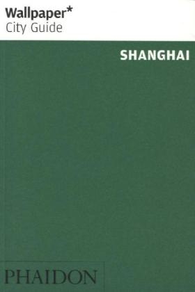Wallpaper* City Guide Shanghai 2013