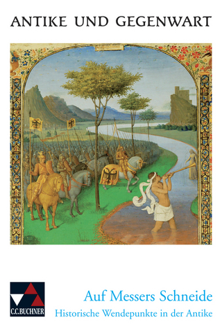 Antike und Gegenwart / Auf Messers Schneide
