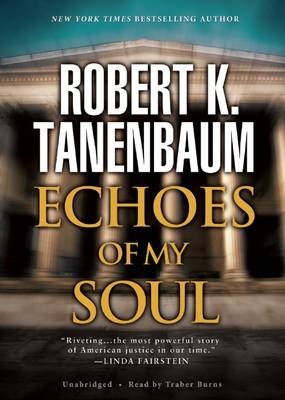 Echoes of My Soul - Robert K Tanenbaum