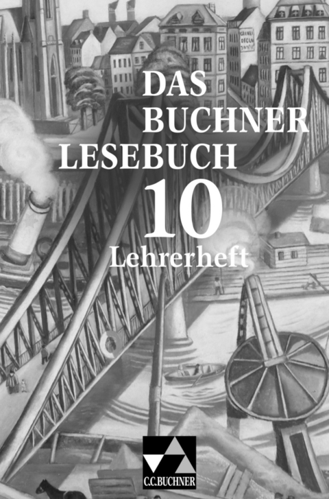 Das Buchner Lesebuch / Das Buchner Lesebuch LH 10 - Ursula Baltz-Otto, Karl Hotz