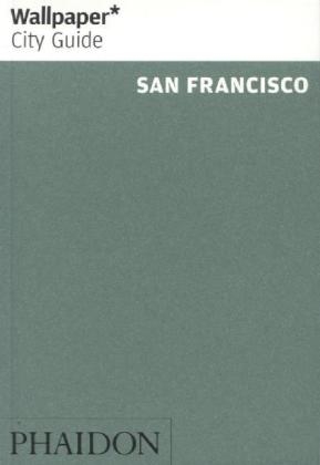 Wallpaper* City Guide San Francisco 2013 -  Wallpaper*