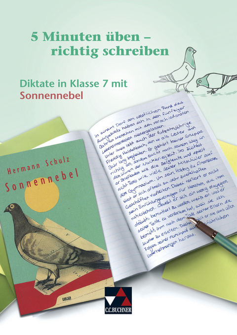 5 Minuten &uuml;ben &ndash; richtig schreiben / Diktate in Klasse 7 mit Sonnennebel - Udo Kasprowicz
