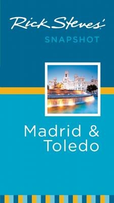 Rick Steves' Snapshot Madrid & Toledo