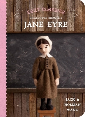 Cozy Classics: Jane Eyre - Jack Wang, Holman Wang