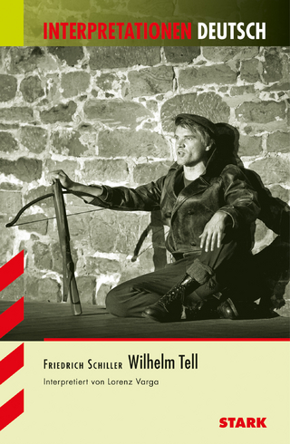 Interpretationen Deutsch - Schiller: Wilhelm Tell