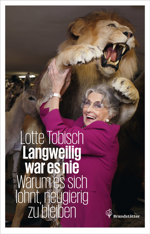Langweilig war mir nie - Lotte Tobisch