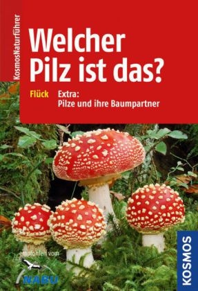 Welcher Pilz ist das? - Markus Fl&uuml;ck