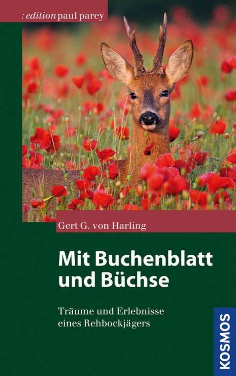 Mit Buchenblatt und B&uuml;chse - Gert G. von Harling