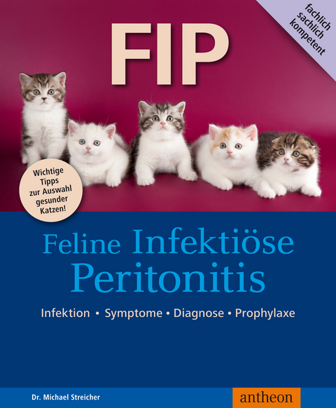 FIP  Feline Infekti&ouml;se Peritonitis - Michael Streicher