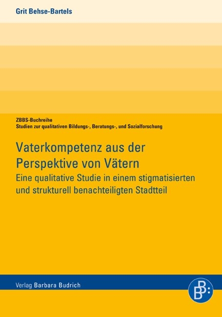 Vaterkompetenz aus der Perspektive von V&auml;tern - Grit Behse-Bartels