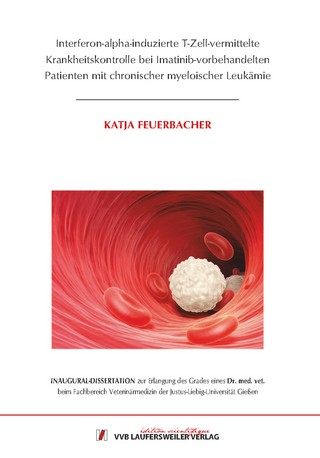 Interferon-alpha-induzierte T-Zell-vermittelte Krankheitskontrolle bei Imatinib-vorbehandelten Patienten mit chronischer myeloischer Leukämie